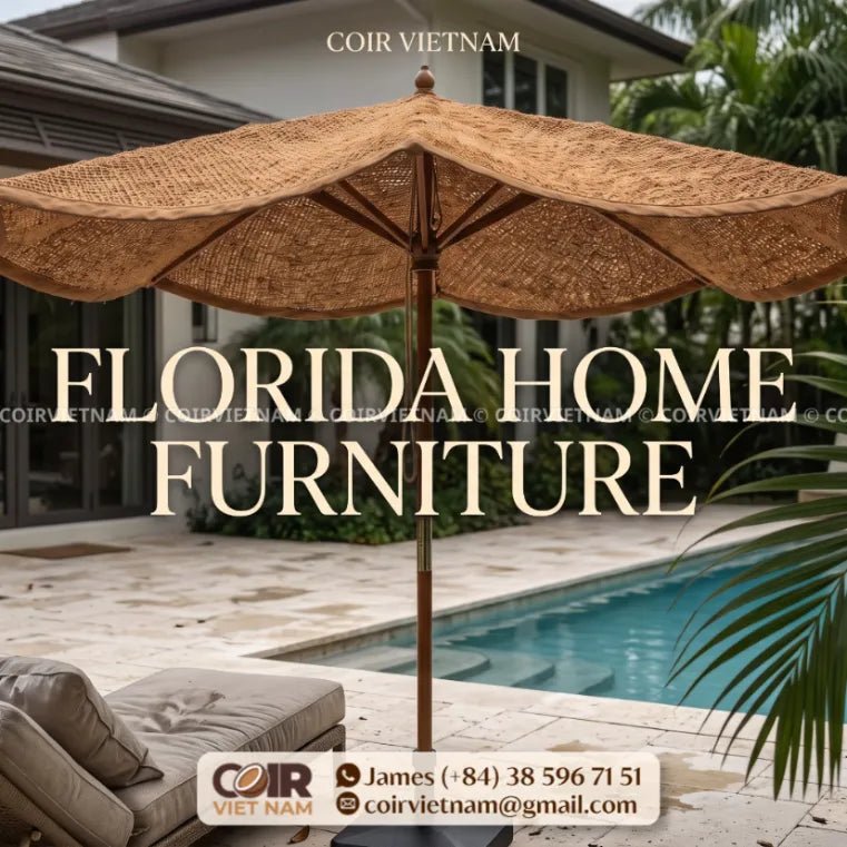 Florida Home Furniture Solutions by Coir Viet Nam - Coir VietNam