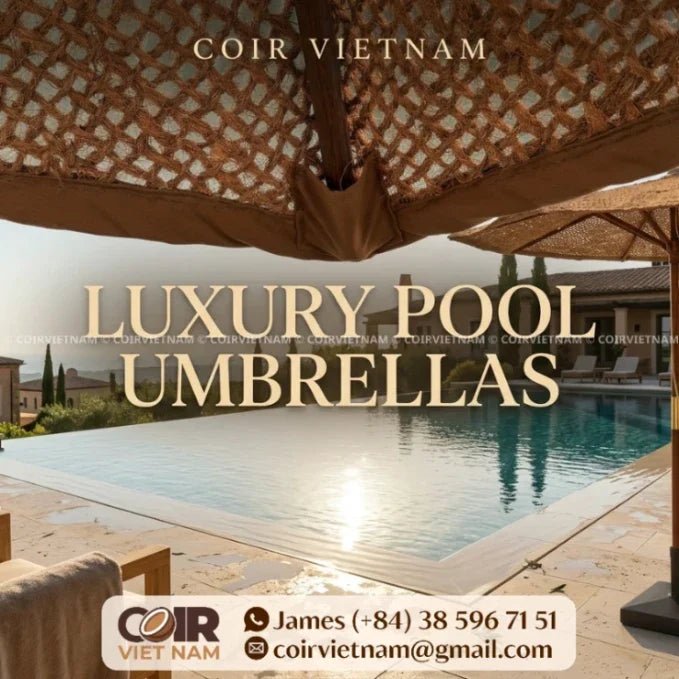 Where can I find luxury pool umbrellas? - Coir VietNam